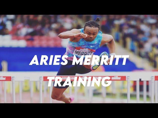 Aries Merritt - Training Compilation