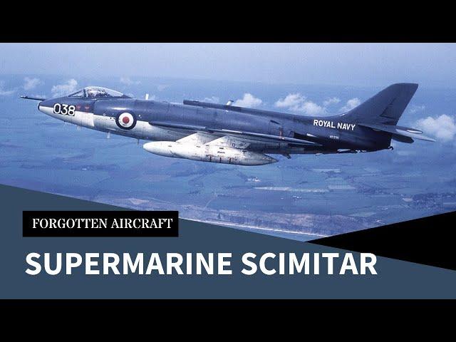 The Supermarine Scimitar; Not too Sharp