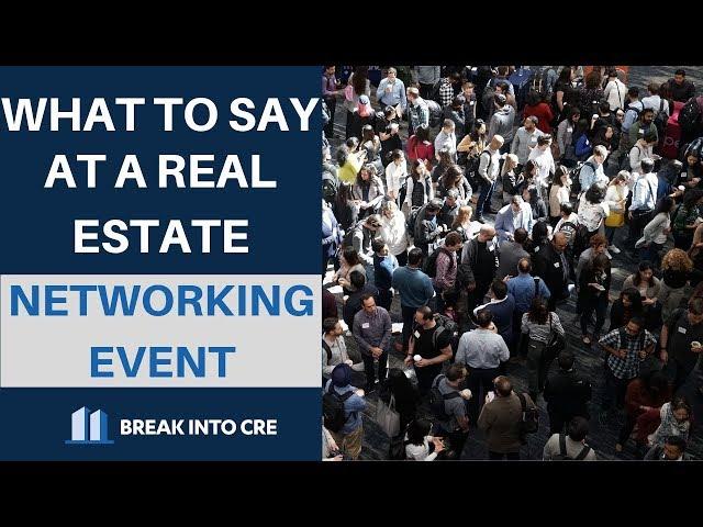 What To Say At Real Estate Networking Events