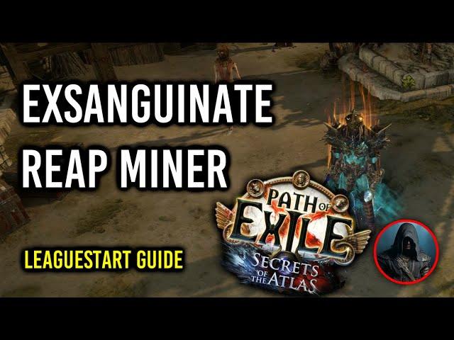 PoE 3.26: Exsanguinate Reap Miner Full Build Guide
