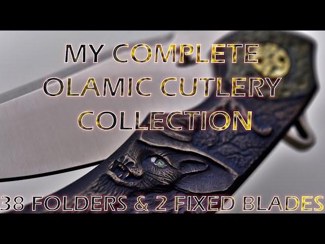 MY COMPLETE OLAMIC CUTLERY COLLECTION OF 40 KNIVES