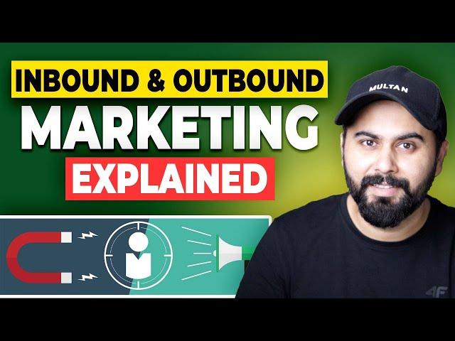 Inbound & Outbound Marketing Explained, Digital Marketing Strategies