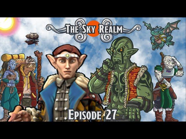 The Sky Realm - Episode 27 - DnD5e