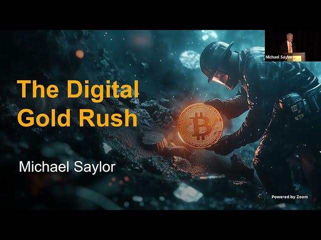 Michael Saylor’s Keynote: The Digital Gold Rush