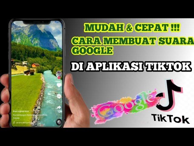 CARA MEMBUAT VIDEO TIKTOK PAKAI SUARA GOOGLE TERBARU