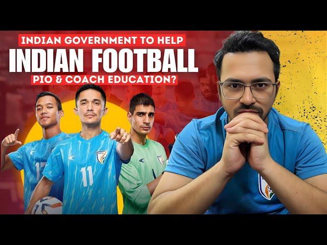 Indian Government's Plan to Boost Indian Football to FIFA Rank 50 | will PIO players join india?