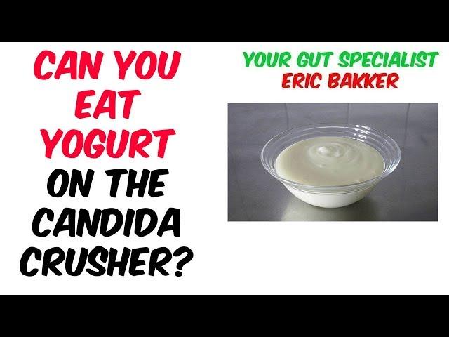 Can I Eat Yogurt On The Stage 2 Candida Crusher Diet?