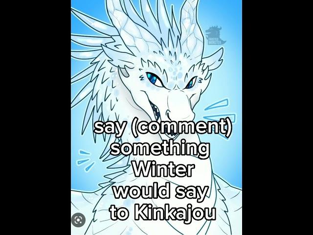 Say something Winter would say to Kinkajou #wof #wingsoffireedit Art by Frosted monster