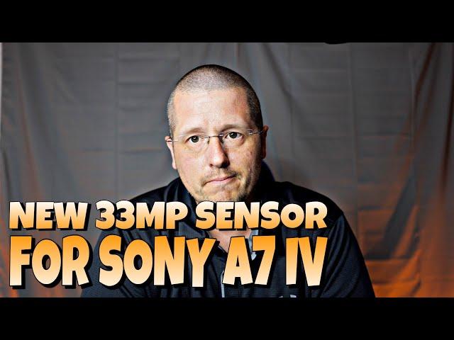 New 33MP Sensor for Sony A7 IV?