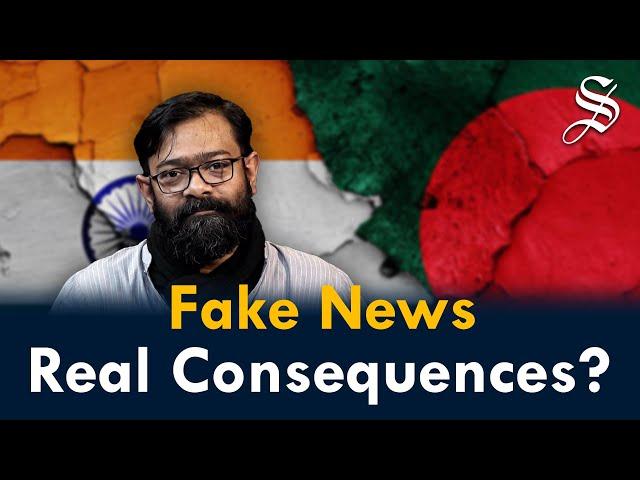 Indian Media Reporting on Bangladesh, Fake or Fact?