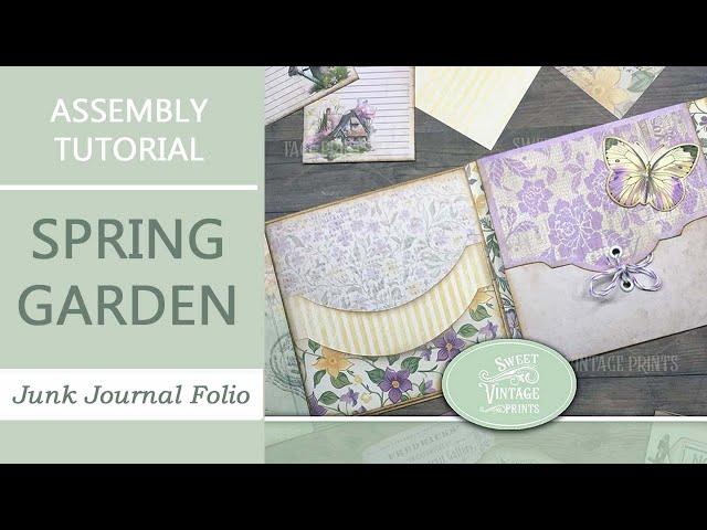 Spring Garden JunkJournal Folio | Tutorial | Junk Journal Printables by Sweet Vintage Prints