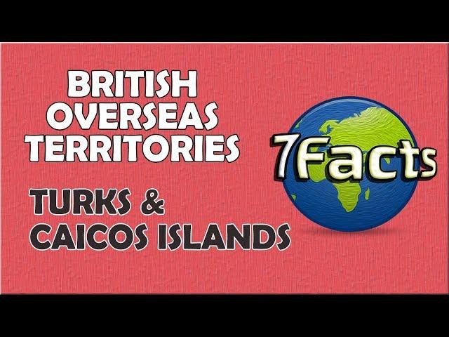 7 Facts about the Turks and Caicos Islands