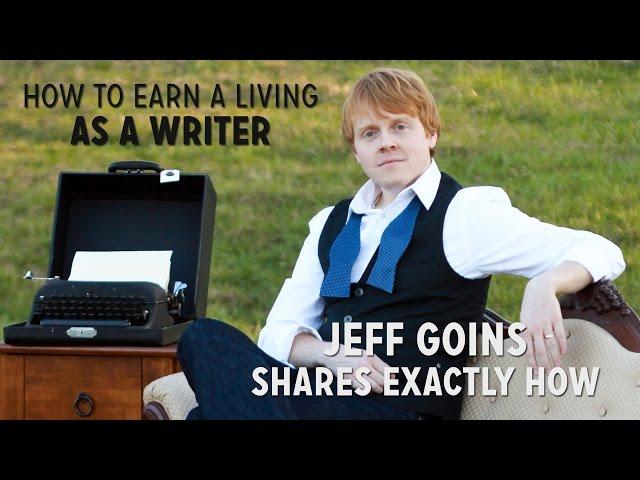 How to Make a Living as a Writer (Jeff Goins Shares Exactly How)