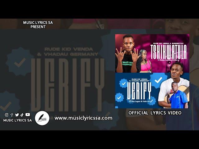 Rude kid Venda & Vhadau Germany - Verify (Official lyrics Video)feat Vha Lego Vule C4 #musiclyricssa