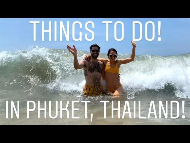 Things to do in in Phuket, Thailand