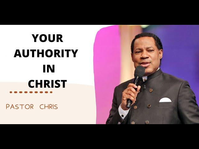 PASTOR CHRIS TEACHING | YOUR AUTHORITY IN CHRIST | BIBLE STUDY