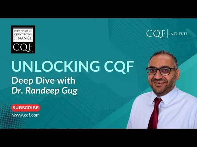  Unlocking CQF: Deep Dive with Dr. Randeep Gug