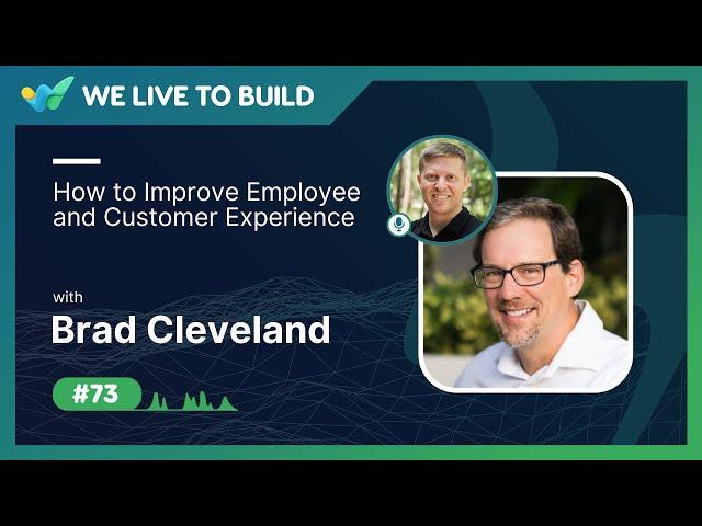 Love your employees so your customers love you with Brad Cleveland | WLTB Podcast #73