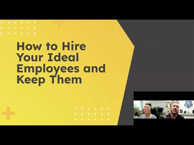 How To Hire & Keep Good Employees For Contractors