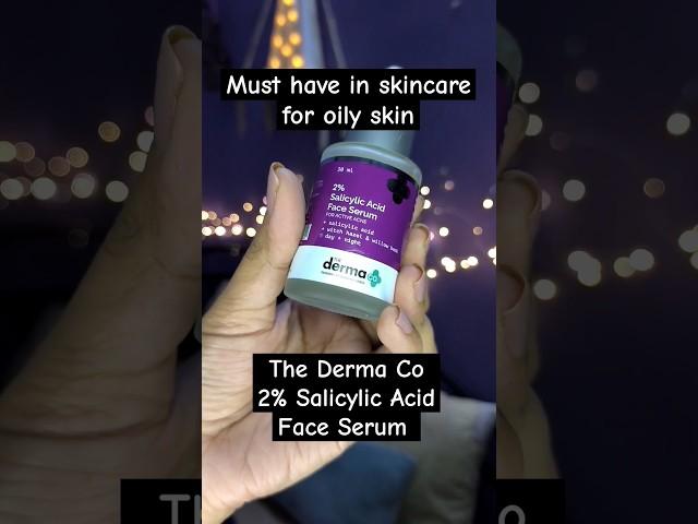 Must have in skincare routine for oily skin| The Derma Co Salicylic Acid Face Serum