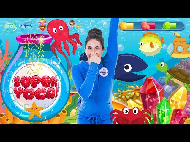 SUPER YOGA - Underwater Party! | Fun Games For Kids