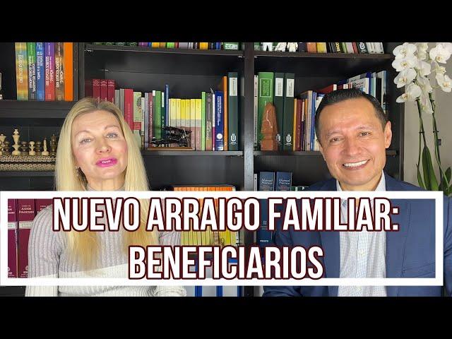 ARRAIGO FAMILIAR: BENEFICIARIOS