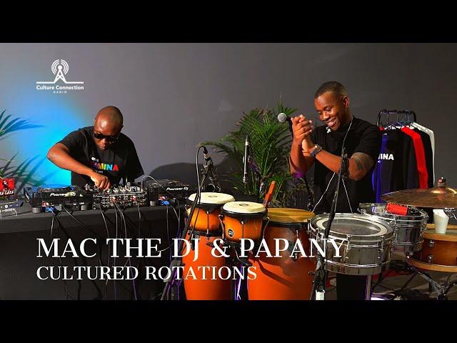 MAC THE DJ & PAPANY | Live House Set on "CULTURED ROTATIONS" In Johannesburg South Africa