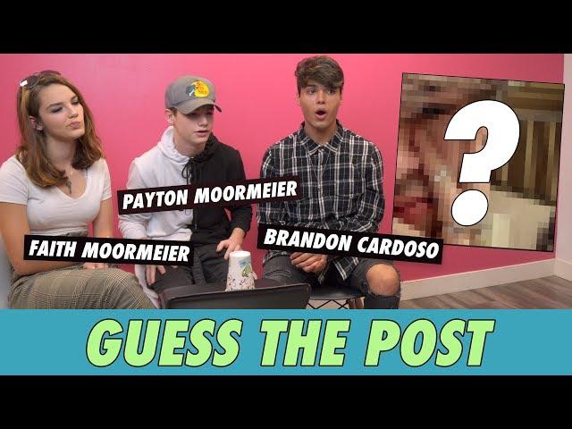 Payton Moormeier, Faith Moormeier & Brandon Cardoso - Guess The Post