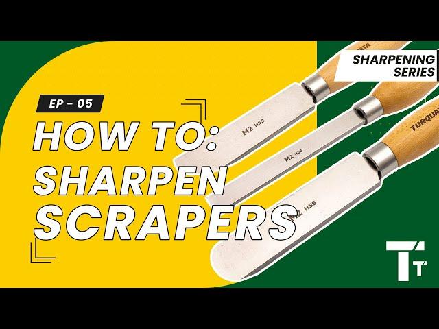 Sharpening For Woodturning: Ep 05 - Scrapers | How to sharpen