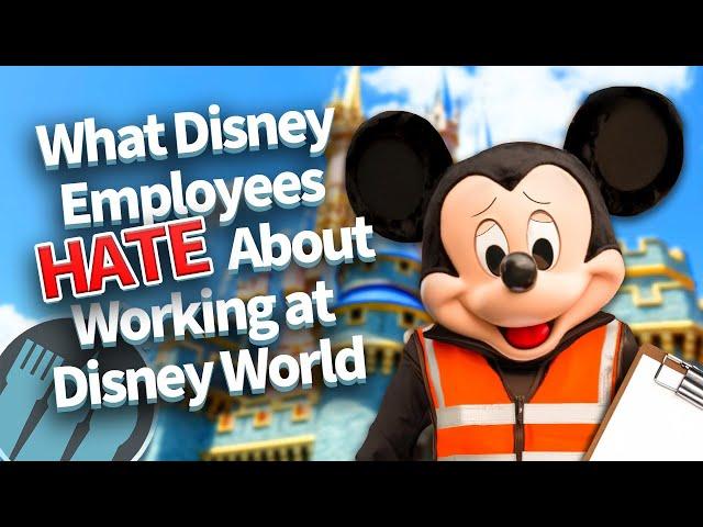 What Disney Employees Hate About Working at Disney World