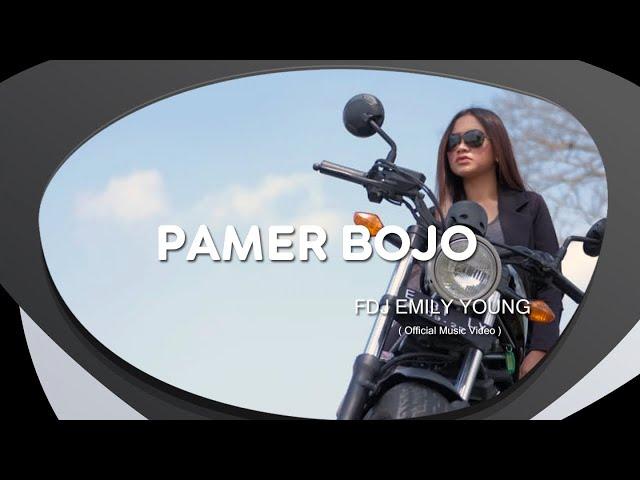 FDJ Emily Young - Pamer Bojo (Official Music Video)