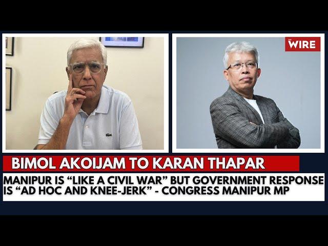 Manipur is “like a Civil War” but Government Response is “Ad Hoc and Knee-Jerk”- Congress Manipur MP