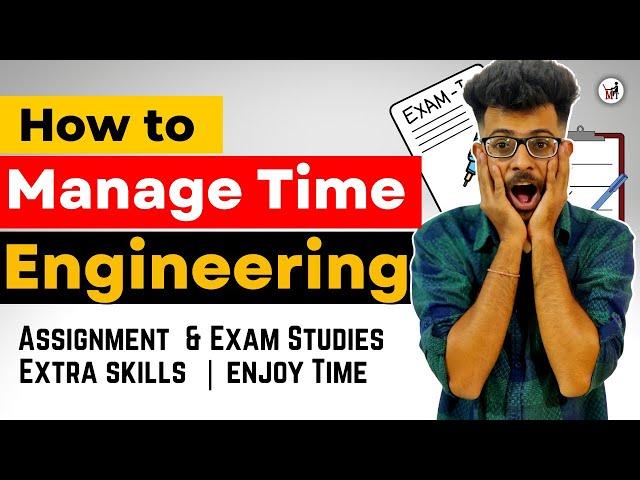 How to Manage Time in College  [ Assignment | Lectures | Exams | Extra Skills ]