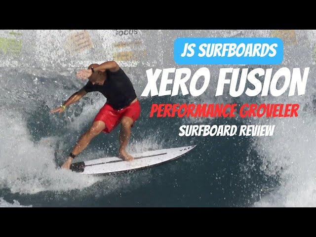 JS "Xero Fusion" Surfboard Review Ep  153