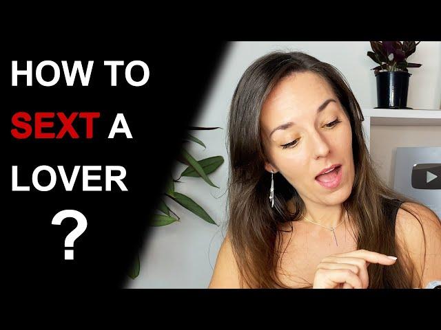 HOW TO SEXT | Sexting How To Do It Right | 10 Tips for an Ultimate Sexting Experience