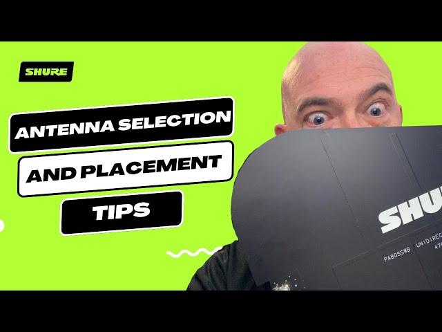 Antenna Selection and Placement Tips | Shure