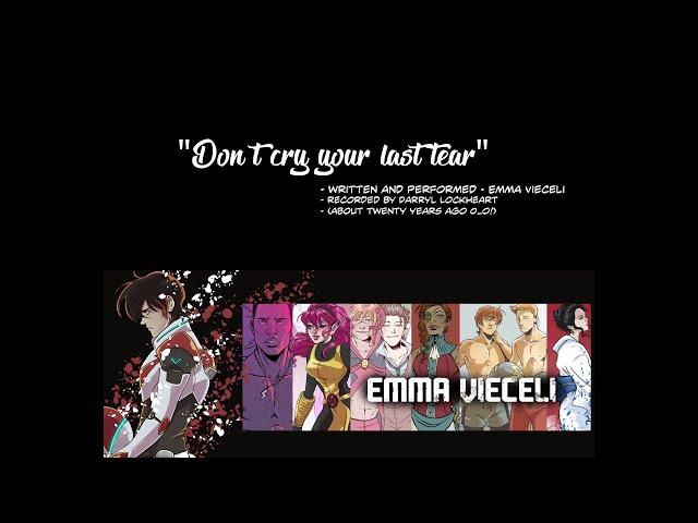 Don't cry your last tear, by Emma Vieceli - an old song that fits 2020 scarily well!