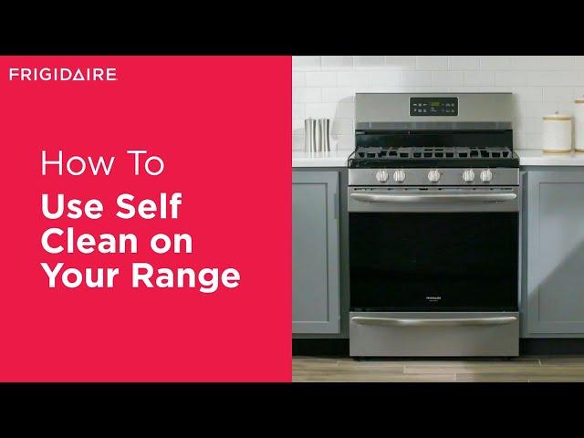 How To Use Self Clean On Your Range