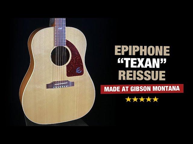 Epiphone "Texan" Reissue 2020 - Made in Montana!