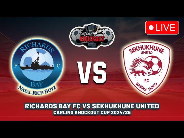  RICHARDS BAY FC VS SEKHUKHUNE UNITED CARLING KNOCKOUT CUP 2024 ROUND OF 16 PREVIEW & PREDICTIONS