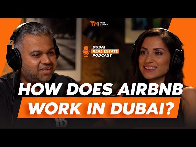 HOW DOES AIRBNB & HOLIDAY RENTALS WORK IN DUBAI || REEM FROM GUESTREADY ON DUBAI REAL ESTATE PODCAST