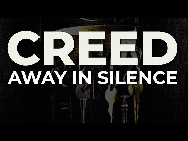 Creed - Away In Silence (Official Audio)