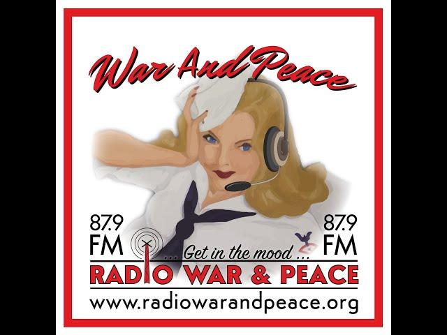 Radio War and Peace Episode 1