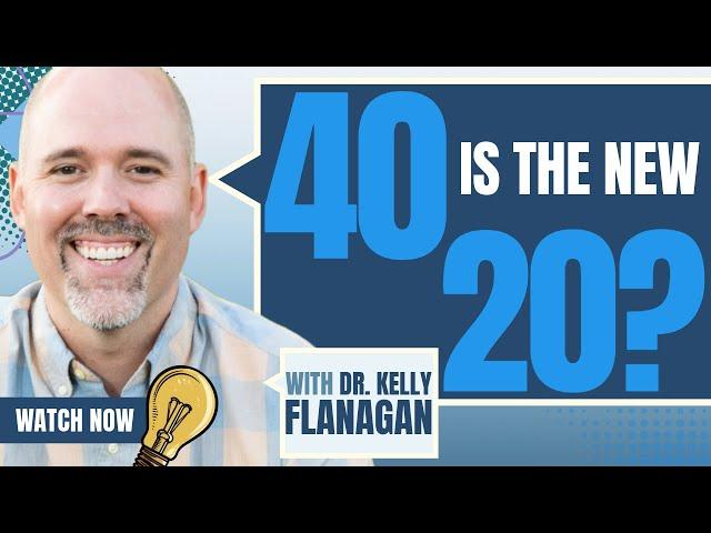 Embracing the Flow of Midlife with Dr. Kelly Flanagan