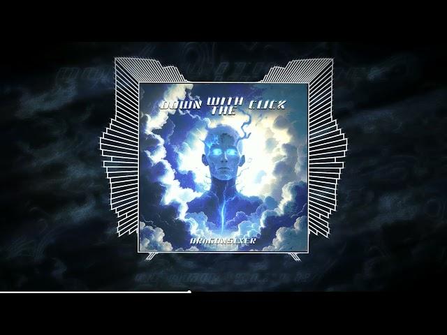 DRaGONSLXER - Down with the Click (Official Audio)