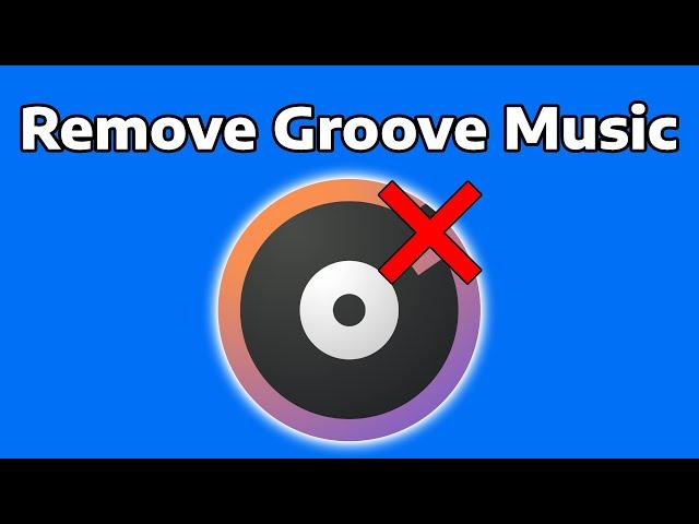 How To Remove Delete Uninstall Groove Music in Windows