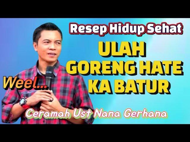 Ceramah Ustad Nana Gerhana