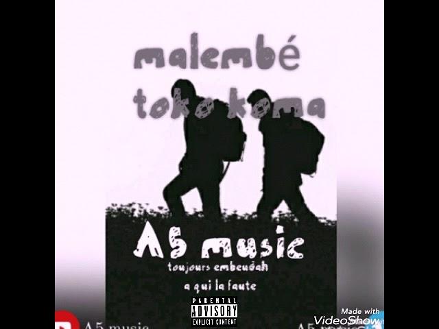 A5 music.malembé toko koma