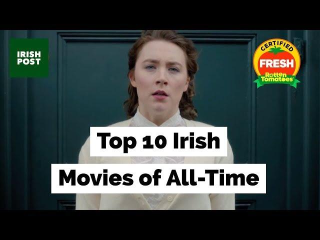 Top 10 Irish Movies of All-Time