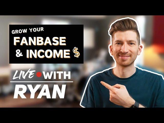 Growing Your Fanbase & Making Money as a Musician